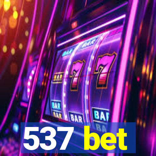 537 bet